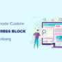 How to Create a Custom WordPress Block (Easy Way)