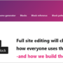 Full Site Editing Is the Future of WordPress. Can You FSE It?